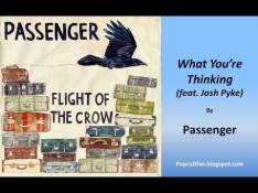 Paroles What You're Thinking - Passenger