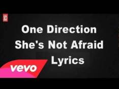 Paroles She's Not Afraid - One Direction