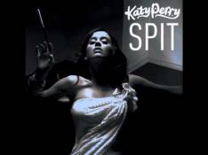 Paroles Spit - Katy Perry