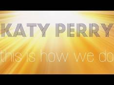 Paroles This Is How We Do - Katy Perry