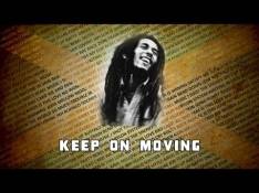 Paroles Keep On Moving - Bob Marley