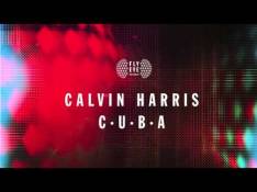Paroles C.U.B.A - Calvin Harris