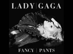 Paroles Fancy Pants - Lady GaGa
