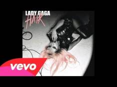 Paroles Hair - Lady GaGa