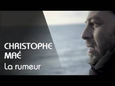 Paroles La Rumeur - Christophe Maé