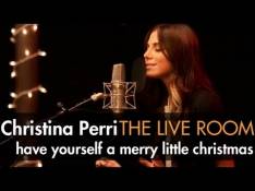 Paroles Have Yourself A Merry Little Christmas - Christina Perri